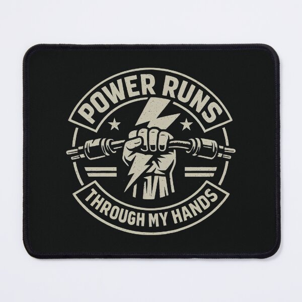 Item preview, Power Runs Through My Hands - Electrician Electrical Engineering designed and sold by SplashTastic.