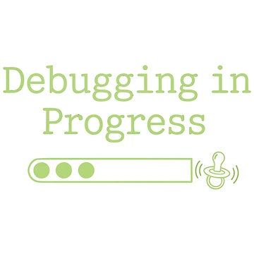 Artwork thumbnail, Debugging In Progress Funny Programmer Parent by Snout & Shout.