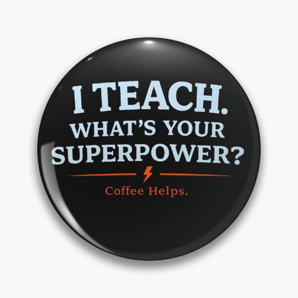 Item preview, I Teach What’s Your Superpower Shirt, Funny Teacher Coffee Tee, Educator Appreciation Gift designed and sold by AdicretorDesign.