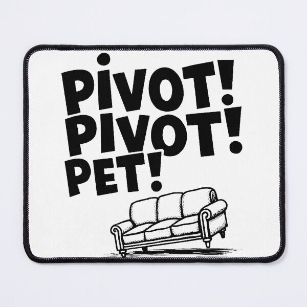 Item preview, Pivot Pivot Pet – Funny Couch Moving Quote | Sitcom‑Inspired Pop Culture Design designed and sold by Nene's design.