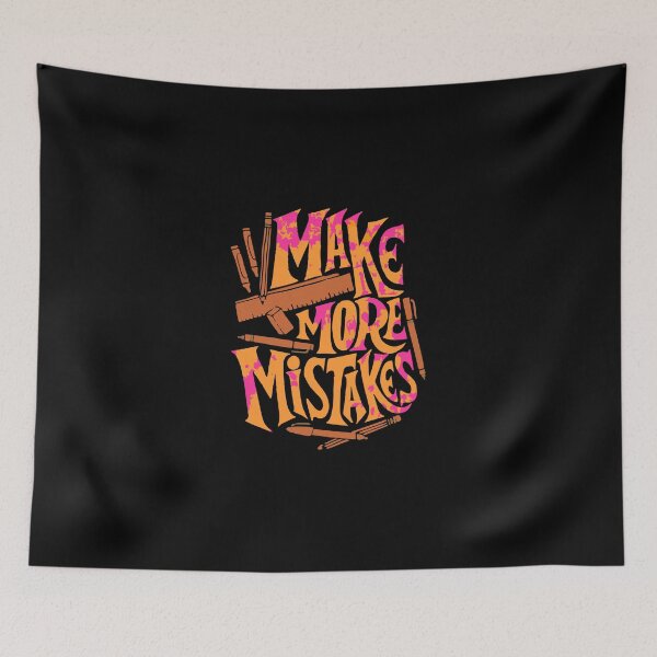 Item preview, MAKE MORE MISTAKE designed and sold by nabuleabubble.