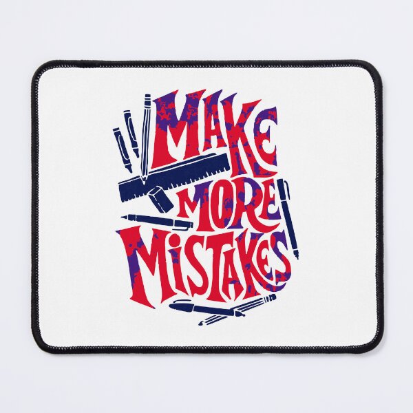 Item preview, MAKE MORE MISTAKE designed and sold by nabuleabubble.