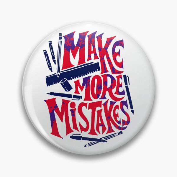 Item preview, MAKE MORE MISTAKE designed and sold by nabuleabubble.