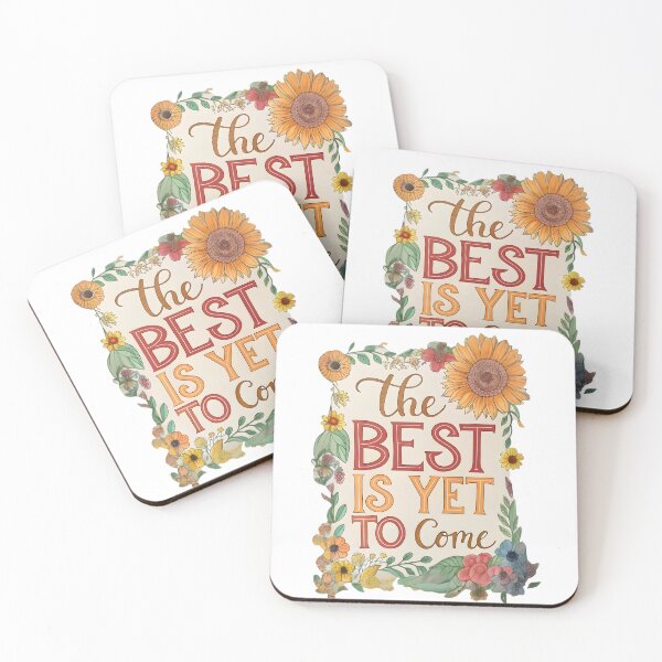 Item preview, The Best Is Yet To Come designed and sold by Angellacelin.