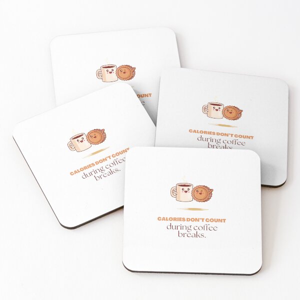 Item preview, Calories don't count, during coffee breaks. designed and sold by LinseyStyle.
