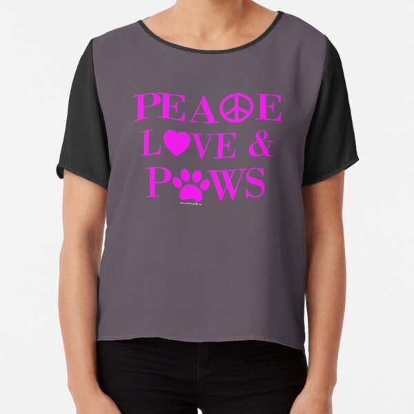 Peace, Love & Paws Neon Pink Dog Slogan Gifts for Dog Lovers Chiffon Top