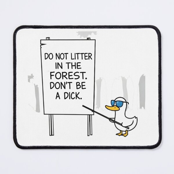 Item preview, Do Not Litter In The Forest. Don't Be A Dick. designed and sold by DrukNaStyl.