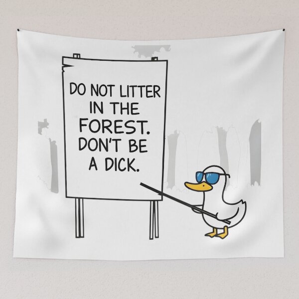 Item preview, Do Not Litter In The Forest. Don't Be A Dick. designed and sold by DrukNaStyl.