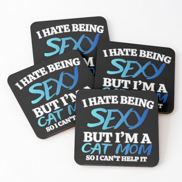 Item preview, i hate being sexy but i'm a cat mom so i can't help it in blue Classic Funny T-Shirt designed and sold by OldSkullDesigns.