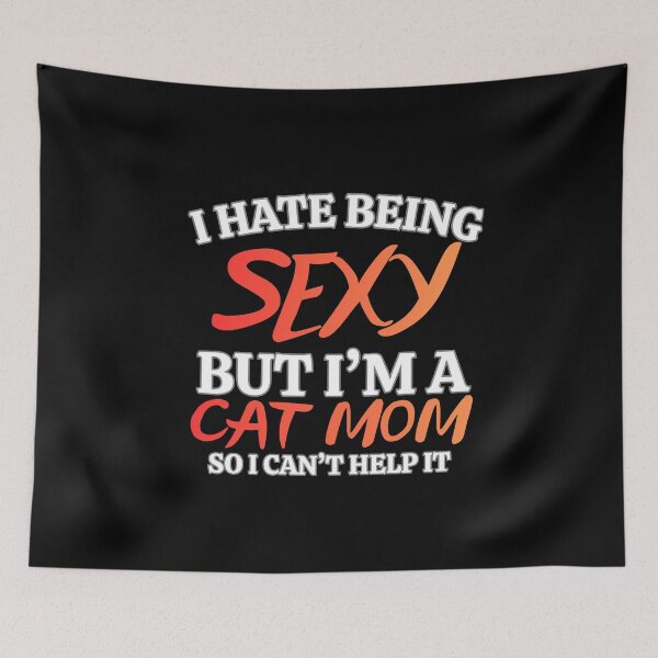 Item preview, i hate being sexy but i'm a cat mom so i can't help it in red Classic Funny T-Shirt designed and sold by OldSkullDesigns.
