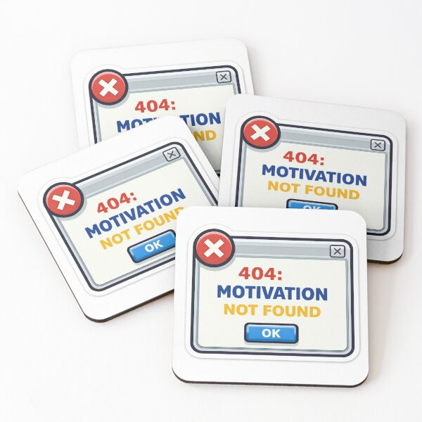 Item preview, 404 Motivation Not Found Funny Error designed and sold by storyofdavid.