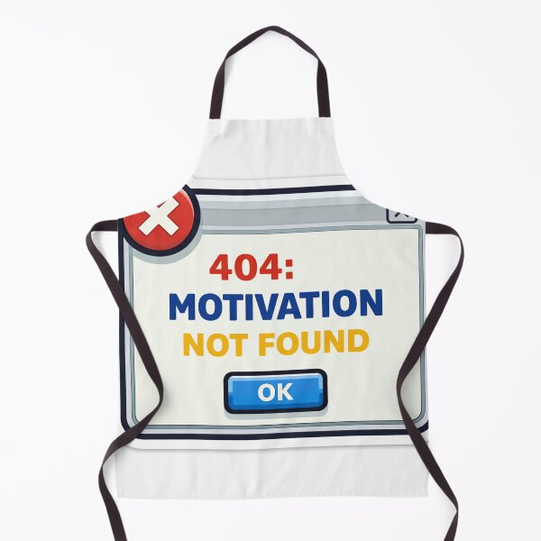 Item preview, 404 Motivation Not Found Funny Error designed and sold by storyofdavid.