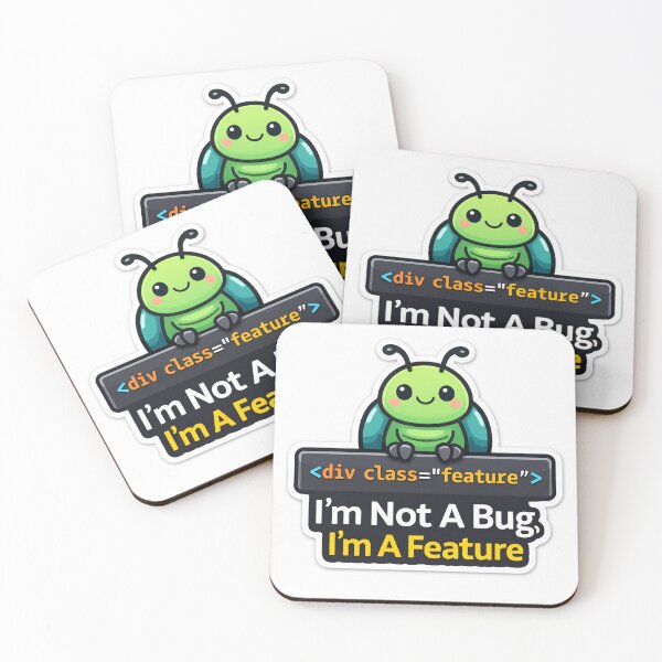 Item preview, I'm Not A Bug I'm A Feature Funny Coding designed and sold by storyofdavid.