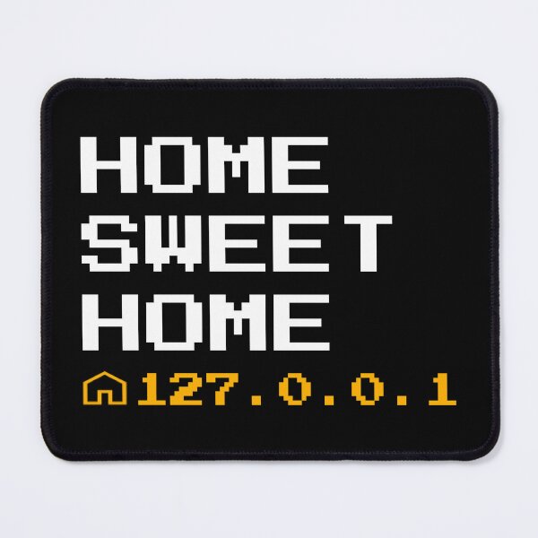 Item preview, HOME SWEET HOME 127.0.0.1 designed and sold by vividlukas.