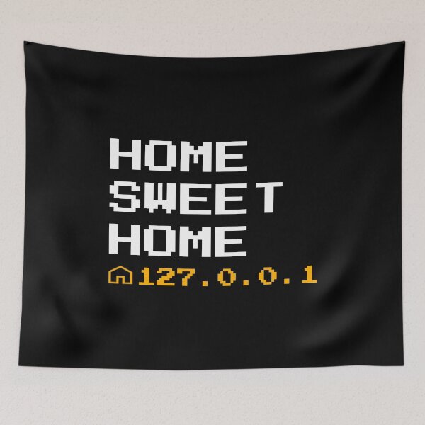 Item preview, HOME SWEET HOME 127.0.0.1 designed and sold by vividlukas.