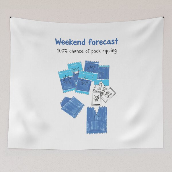 Item preview, Weekend Forecast 100 Chance Of Pack Ripping designed and sold by LuminOrb.