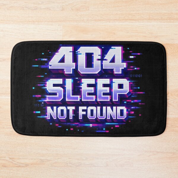 Item preview, 404 Sleep Not Found Glitch Typography designed and sold by Art by Debasish.
