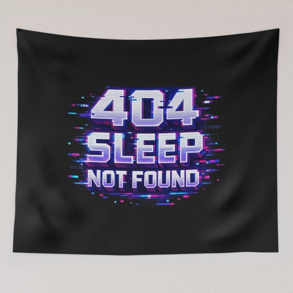 Item preview, 404 Sleep Not Found Glitch Typography designed and sold by Art by Debasish.