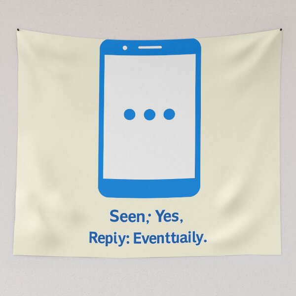 Item preview, Seen Yes Reply Eventually Funny Anxiety designed and sold by xmoudx.