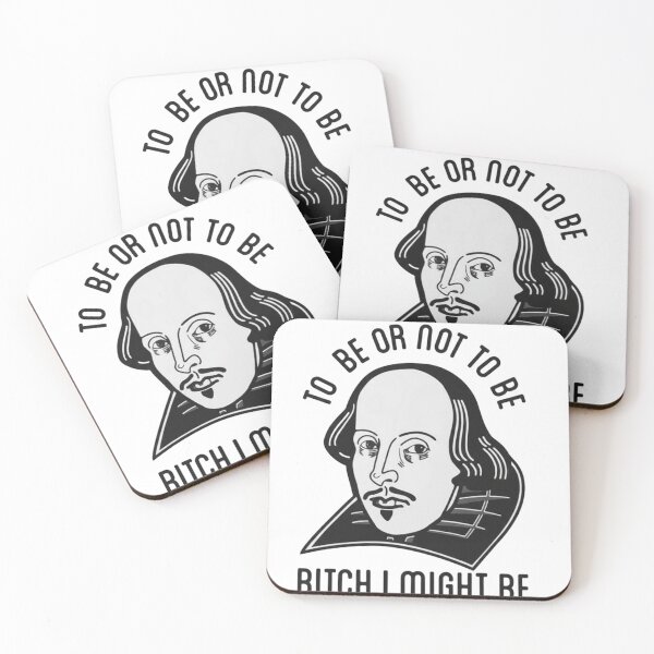 Item preview, Funny Shakespeare Meme - To Be Or Not To Be Bitch I Might Be designed and sold by JossDesign15.