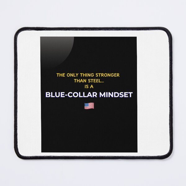 Item preview, Blue-Collar Mindset – Stronger Than Steel Shirt designed and sold by IronMade Apparel.
