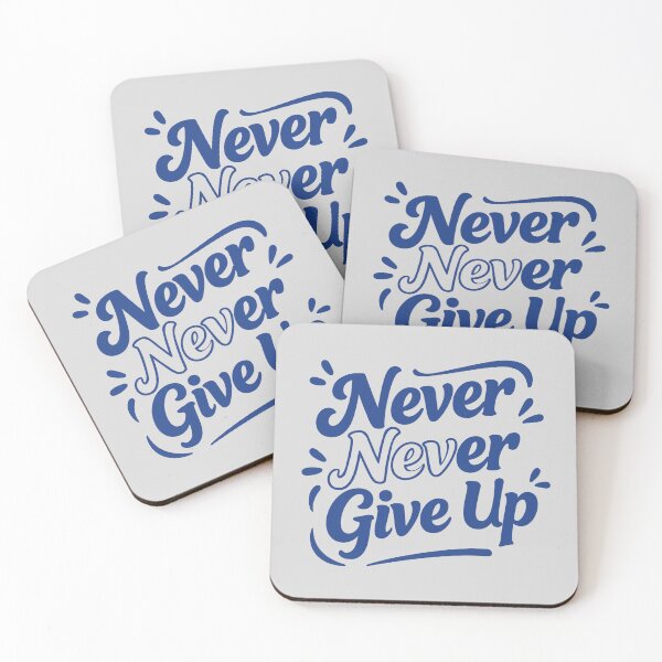 Item preview, Never Never Give Up – Positive Motivation designed and sold by Indoni.