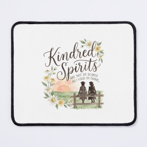Item preview, Anne of Green Gables Kindred Spirits Are Not So Scarce As I Used To Think designed and sold by Fenay Designs.