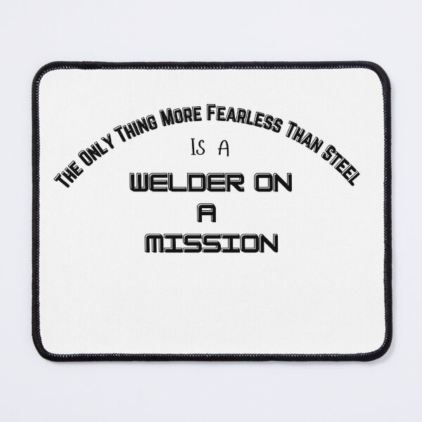 Item preview, Fearless Welder – Stronger Than Steel Tee designed and sold by IronMade Apparel.