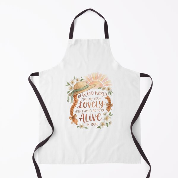 Item preview, Dear Old World You Are Very Lovely And I Am Glad To Be Alive In You Anne Shirley designed and sold by Fenay Designs.