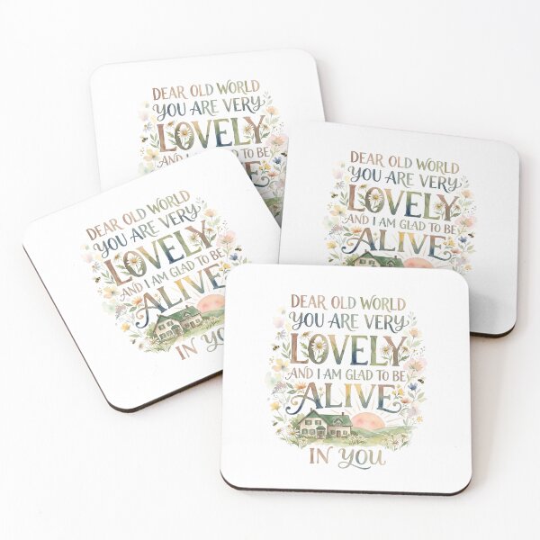 Item preview, Dear Old World You Are Very Lovely And I Am Glad To Be Alive In You Green Gables designed and sold by Fenay Designs.