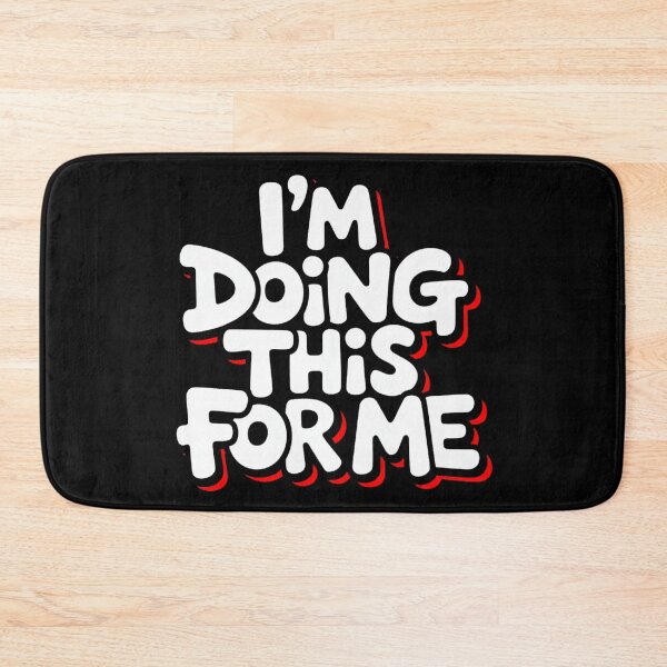 Item preview, I’m Doing This For Me designed and sold by YounexxART.