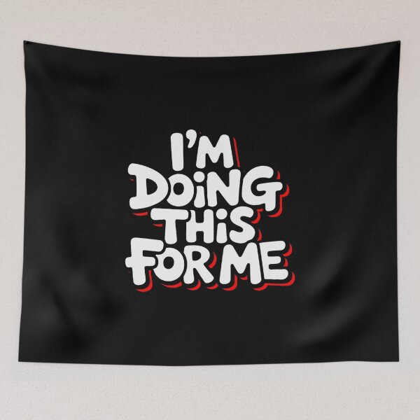 Item preview, I’m Doing This For Me designed and sold by YounexxART.