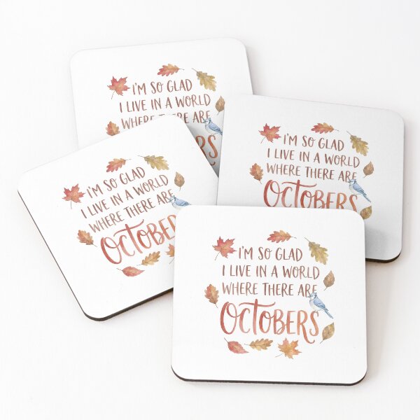 Item preview, I'm So Glad I Live In A World Where There Are Octobers Anne of Green Gables designed and sold by Fenay Designs.