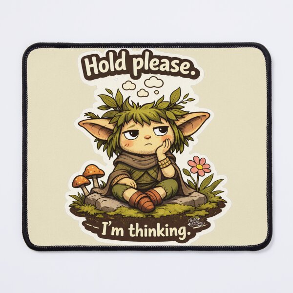 Item preview, Hold Please. I'm Thinking designed and sold by WildStillness.