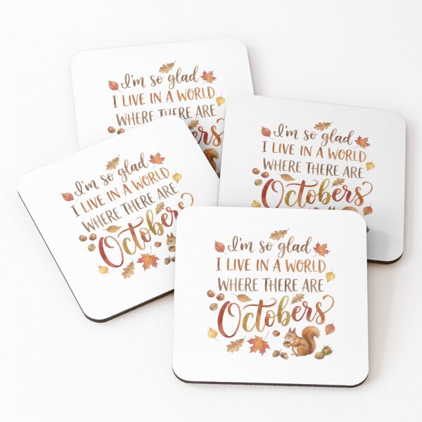Item preview, I'm So Glad I Live In A World Where There Are Octobers Fall Quote Anne Shirley designed and sold by Fenay Designs.