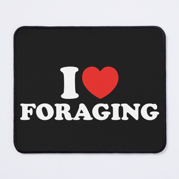 Item preview, I Love Foraging designed and sold by shitpostee.
