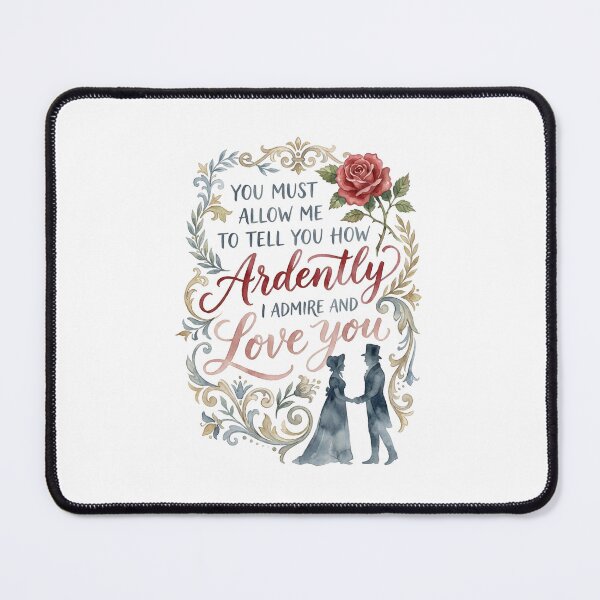 Item preview, Pride and Prejudice You Must Allow Me To Tell You How Ardently I Admire And Love You Mr Darcy designed and sold by Fenay Designs.