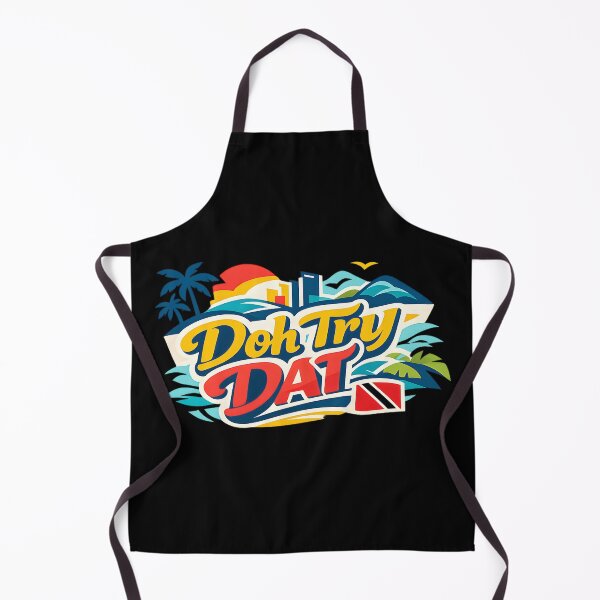 Item preview, Doh Try Dat - Trini Slang designed and sold by tw2us.
