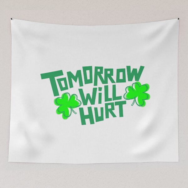 Item preview, Tomorrow Will Hurt – Funny Party & Hangover Humor Design designed and sold by PhokaPhokich.
