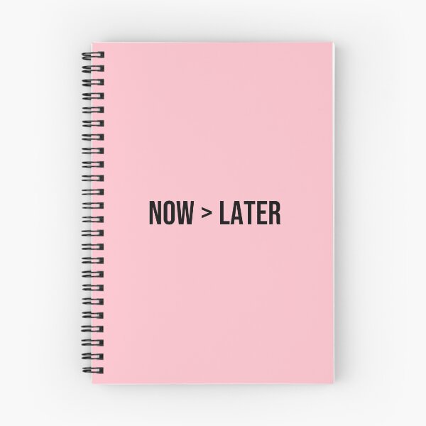Item preview, Now > Later designed and sold by Daniel-DL.