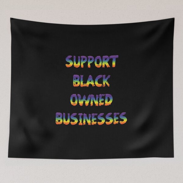 Item preview, SUPPORT BLACK OWNED BUSINESS (multi-color) designed and sold by RoyalLuxuryApp.