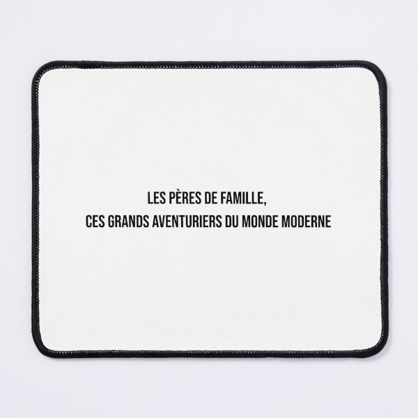 Item preview, Les pères de famille, ces grands aventuriers du monde moderne. designed and sold by LiteraryQuotes.