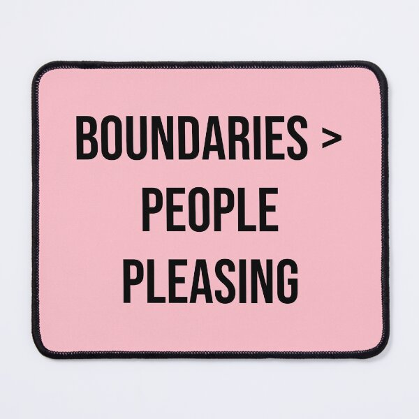 Item preview, Boundaries > People Pleasing designed and sold by Daniel-DL.