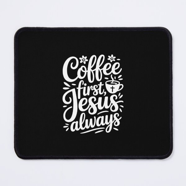 Item preview, Coffee First Jesus Always designed and sold by jkrphoto.