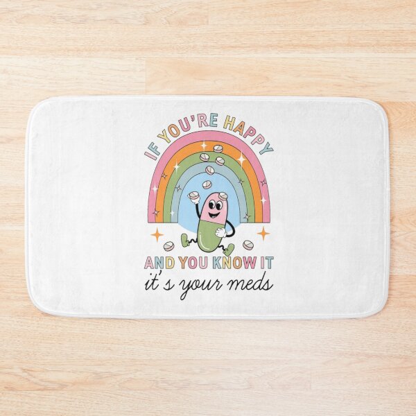 Item preview, if you’re happy and you know it take your meds - funny mental health design designed and sold by JinxyArtistry.