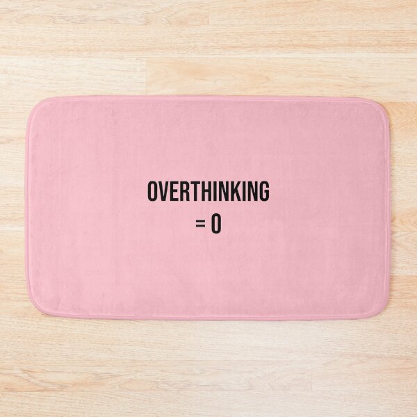 Item preview, Overthinking = 0 designed and sold by Daniel-DL.