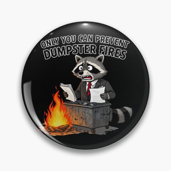 Item preview, Only You Can Prevent Dumpster Fires T-shirt designed and sold by OlizaPrint.