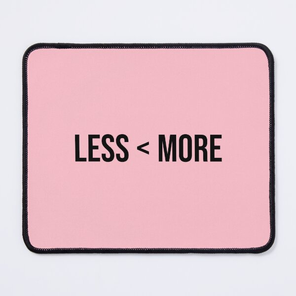 Item preview, Less < More designed and sold by Daniel-DL.