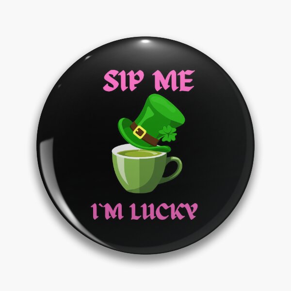 Item preview, Sip Me I’m Lucky St Patricks Day designed and sold by GentleStudio.