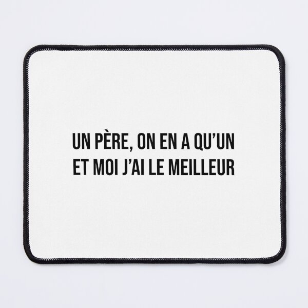 Item preview, Un père, on en a qu’un et moi j’ai le meilleur designed and sold by LiteraryQuotes.